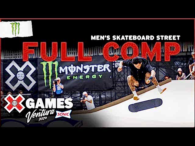 Monster Energy Men&#8217;s Skateboard Street Final | Ventura 2024