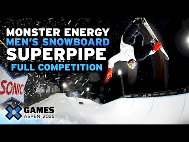 Monster Energy Men’s Snowboard SuperPipe: FULL COMPETITION | X Games Aspen 2025